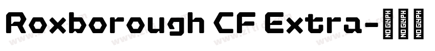 Roxborough CF Extra字体转换